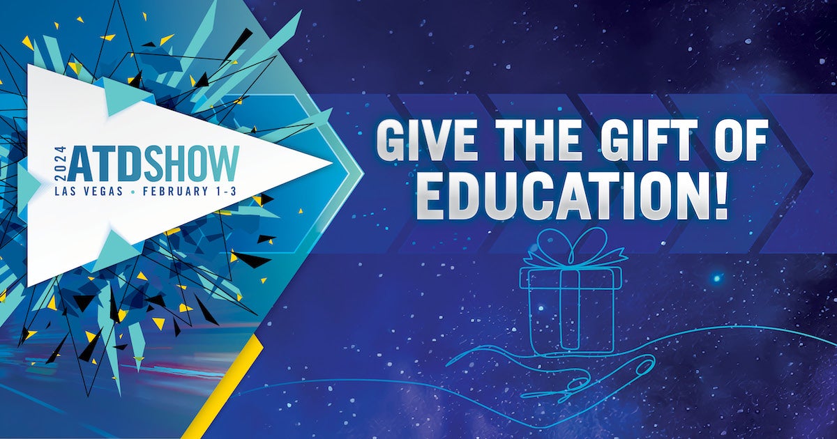 ATD Show 2024 give the gift of education